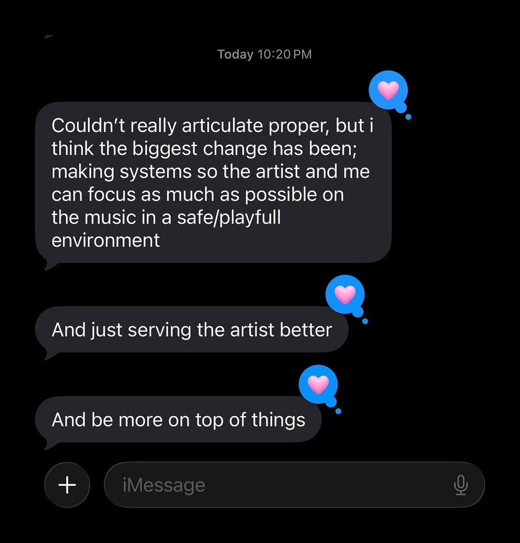 Text message: the biggest change has been making systems so the artist and I can focus on the music